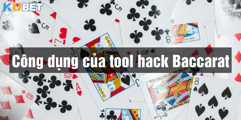 Tool hack Baccarat có tác dụng phân tích và dự đoán kết quả 