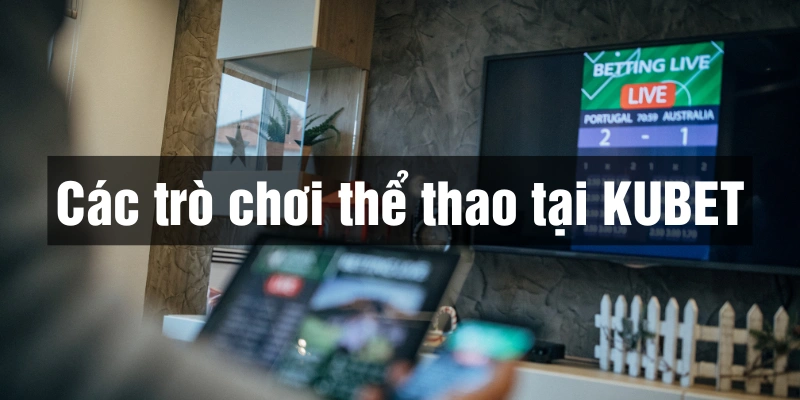 Bóng đá là môn chơi nổi bật tại Thể thao Kubet với nhiều ưu điểm