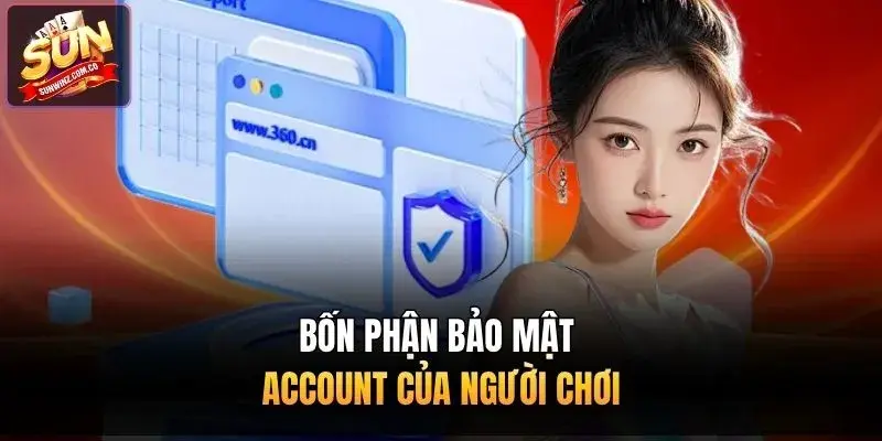 Bốn phận bảo mật account của người chơi
